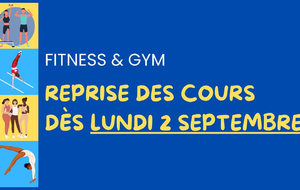 Reprise des cours de FITNESS et GYM