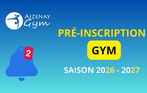 PRÉ-INSCRIPTION gym saison 2026-2027