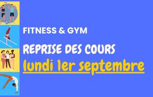 Reprise des cours FITNESS et GYM !